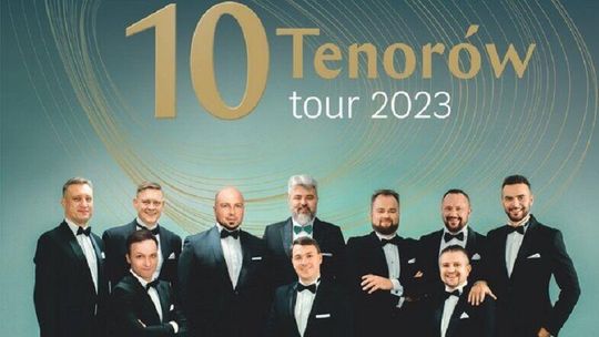 10 Tenorów zaśpiewa w Centrum Spotkania Kultur