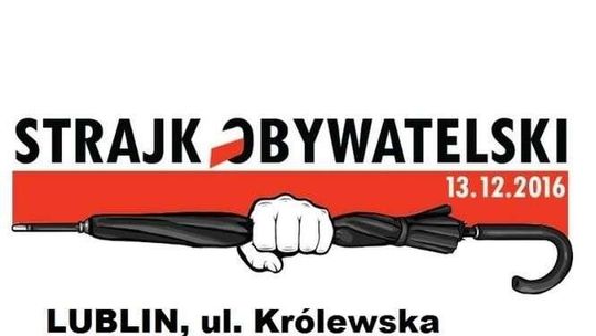 13 grudnia. Strajk obywatelski w Lublinie. Chcą żeby Jarosław Kaczyński był premierem
