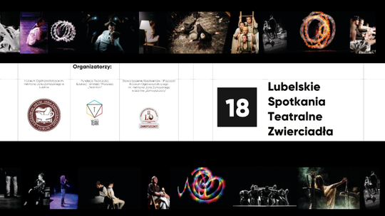 18. Lubelskie Spotkania Teatralne Zwierciadła. Program