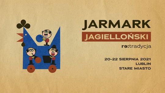 3 dni atrakcji na Starym Mieście w Lublinie. Jarmark Jagielloński 2021