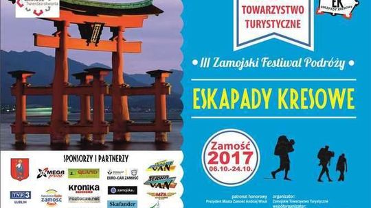 3. Zamojski Festiwal Podróży "Eskapady Kresowe". Program wydarzeń