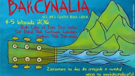 30. edycja Festiwalu "Bakcynalia". Jubileusz w Chatce Żaka
