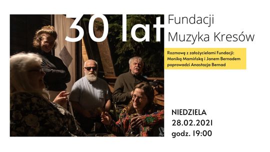 30-lecie Muzyki Kresów. Spotkanie online