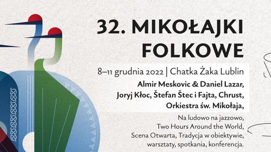32. Mikołajki Folkowe czyli muzyczne atrakcje w Chatce Żaka. "Chcemy stworzyć nową, współczesną definicję folku"