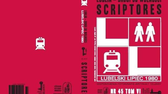 35. rocznica Lubelskiego Lipca. Promocja wydawnictwa Scriptores