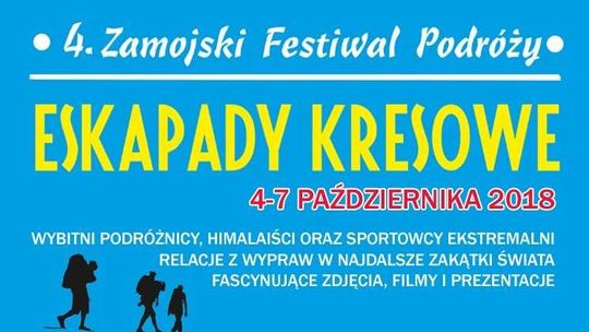 4. Zamojski Festiwal Podróży "Eskapady Kresowe"