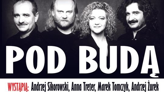 40-lecie zespołu Pod Budą. Koncert jubileuszowy w Centrum Spotkania Kultur