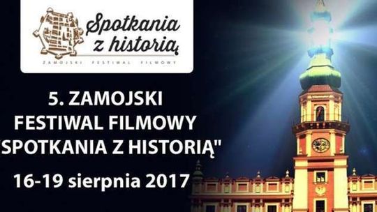 5. Zamojski Festiwal Filmowy „Spotkania z historią”. Program seansów i wydarzeń