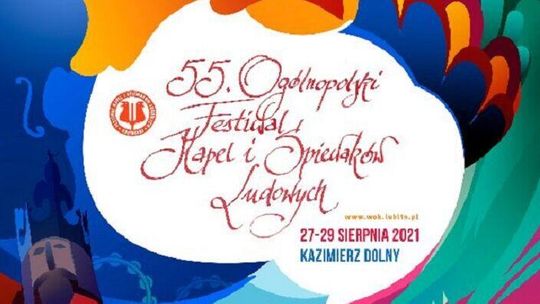 55. Festiwal Kapel i Śpiewaków Ludowych w Kazimierzu Dolnym