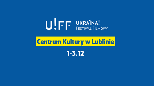 8. Ukraina! Festiwal Filmowy w Lublinie