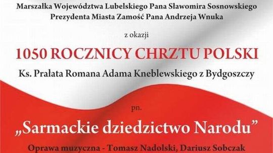 966-2016. Obchody rocznicy chrztu Polski w Zamościu i Tomaszowie Lubelskim