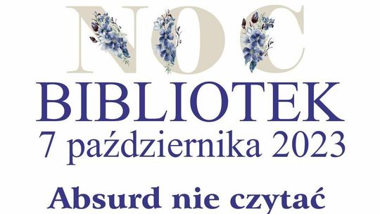 "Absurd nie czytać", czyli Noc Bibliotek