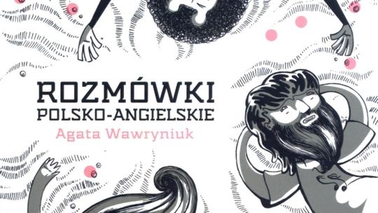 Agata Wawryniuk \"Rozmówki polsko-angielskie”