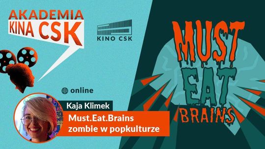 Akademia Kina CSK: Zombie w popkulturze