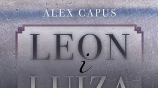 Alex Capus, \"Leon i Luiza”