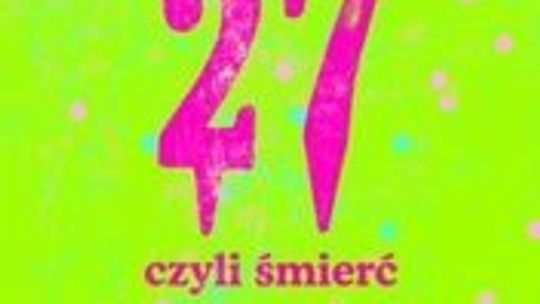 Alexandra Salmela \"27, czyli śmierć tworzy artystę\"