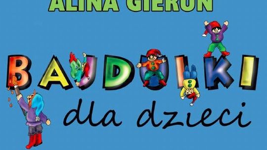 Alina Gierun \"Bajdulki dla dzieci\". Premiera książki w Chełmie