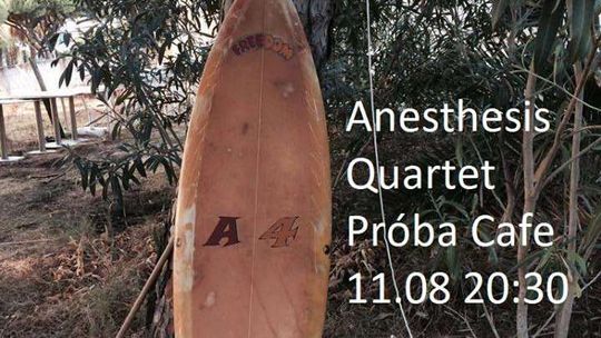 Anesthesis Quartet w Próbie Cafe