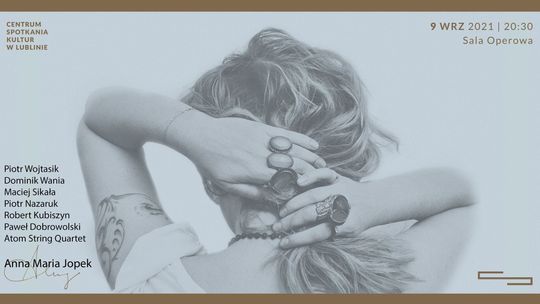 Anna Maria Jopek zaśpiewa w Centrum Spotkania Kultur