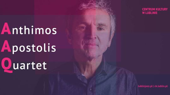Anthimos Apostolis Quartet. Koncert w Centrum Kultury w Lublinie