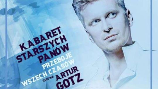 Artur Gotz i przeboje Kabaretu Starszych Panów w Lublinie