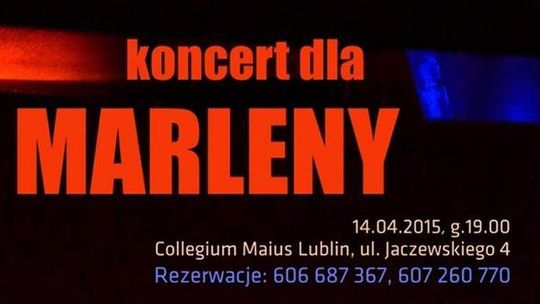 Artyści dla Marleny. Koncert charytatywny