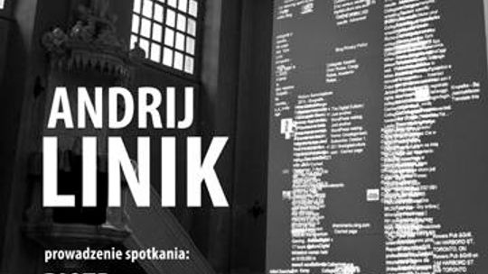 Artyści Lubelskiej Kolekcji. Spotkanie z Andrijem Linikiem