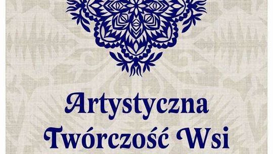 Artystyczna Twórczość Wsi na wystawie w Puławach