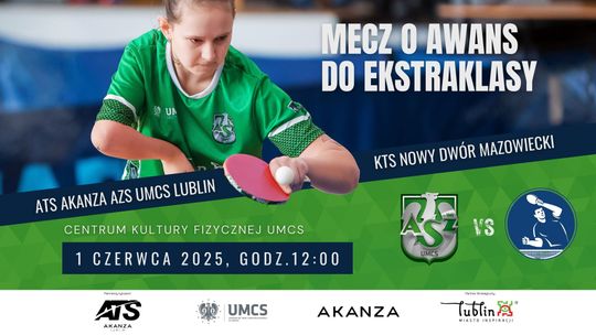 ATS Akanza AZS UMCS Lublin walczy o awans do ekstraklasy