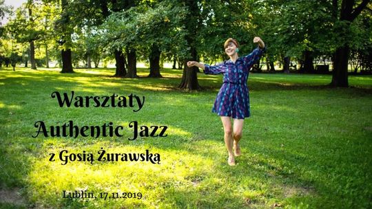 Authentic jazz. Zapisy na warsztaty taneczne w Lublinie