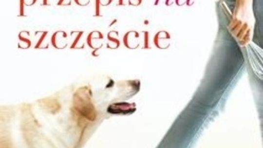 Barbara O\'Neal \"Jak znaleźć przepis na szczęście”
