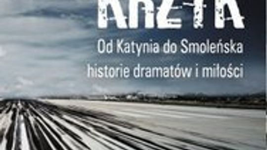 Barbara Stanisławczyk \"Ostatni krzyk. Od Katynia do Smoleńska” 