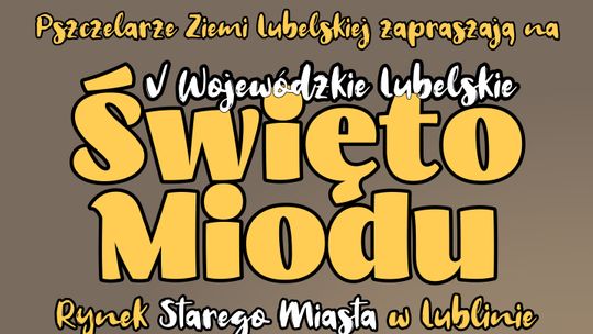 Będzie słodko na Starym Mieście. Przed nami Święto Miodu