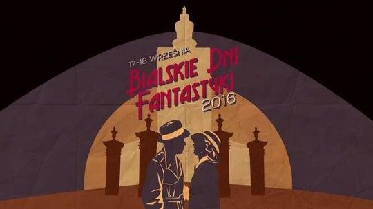 Biała Podlaska: Bialskie Dni Fantastyki ze "starym kinem"