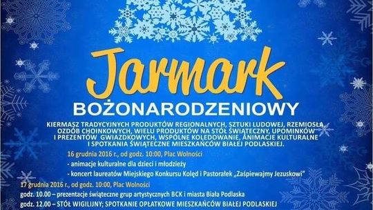Biała Podlaska: Jarmark Bożonarodzeniowy z opłatkiem i kolędami