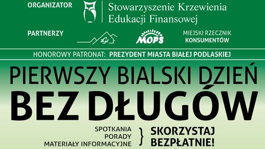 Bialskie Dni bez Długów. Bezpłatne porady dla zadłużonych