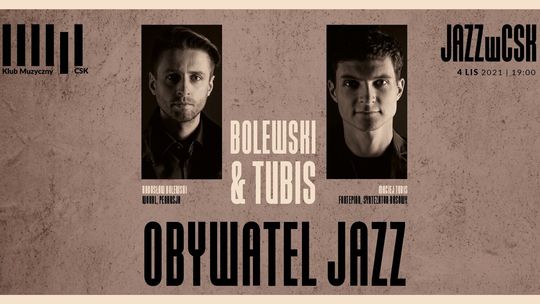 Bolewski & Tubis - koncert w CSK