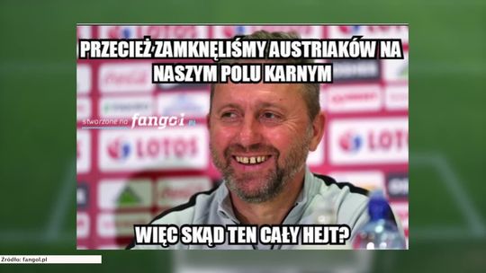 "Była taktyka na Słowację, na Australię też mam". Memy po meczu Polska - Austria