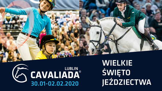 Cavaliada 2020 - Święto Jeździectwa po raz 8. w Lublinie (program)