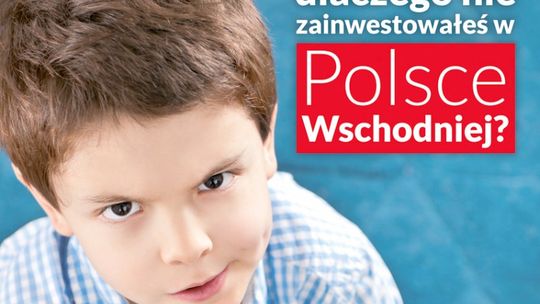 Chcą inwestować w woj. lubelskim. Sukces kampanii promującej Polskę Wschodnią
