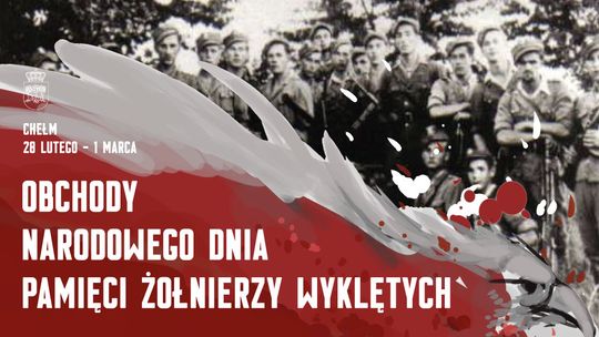 Chełm: Trzydniowe obchody upamiętniające Żołnierzy Wyklętych