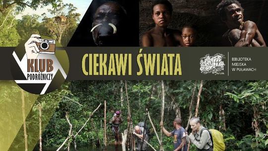 Ciekawi Świata: Alicja Kubiak i Jan Kurzela w Puławach