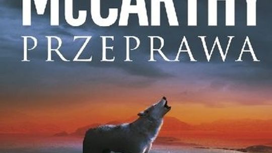 Cormac McCarthy, \"Przeprawa”