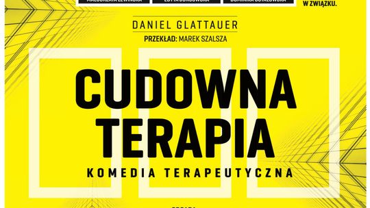 "Cudowna terapia" - spektakl w Puławach "Cudowna terapia" - spektakl w Puławach