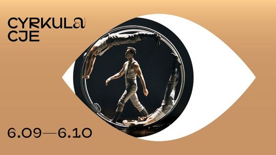 Cyrk w CSK. Zaczyna się Wschodnioeuropejski Festiwal Cyrku Współczesnego Cyrkulacje