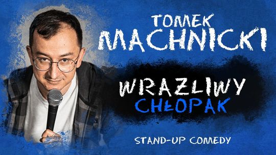 Czas na stand-up: Tomek Machnicki