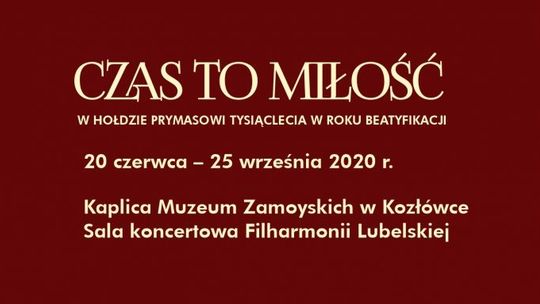 "Czas to miłość". Koncerty w Kozłówce