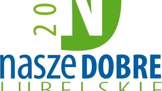 Czwarta edycja konkursu Nasze Dobre Lubelskie – znak jakości Dziennika Wschodniego