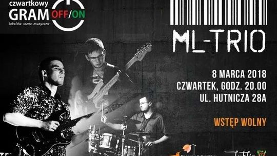 Czwartkowy GRAM OFF/ON: ML-Trio w Pracowniach Kultury Tatary