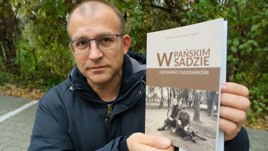 Dla pani czekoladę, dla tancera kielicha. Tak powstawały opowieści o Tyszowcach